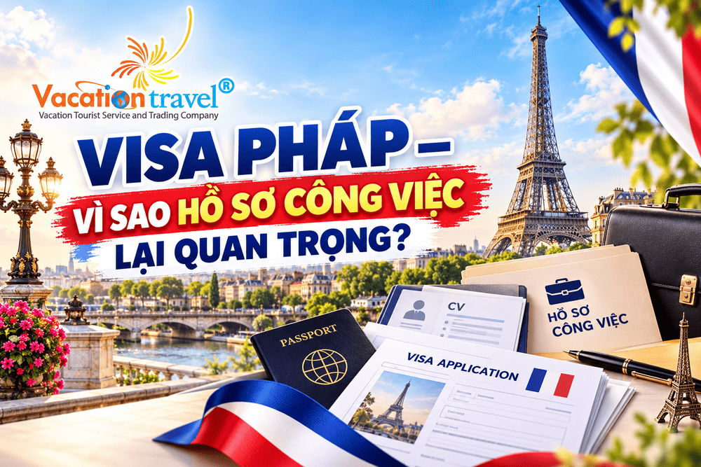VISA PHÁP – VÌ SAO HỒ SƠ CÔNG VIỆC LẠI QUAN TRỌNG?
